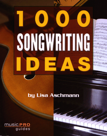 1000 Songwriting Ideas from Hal Leonard